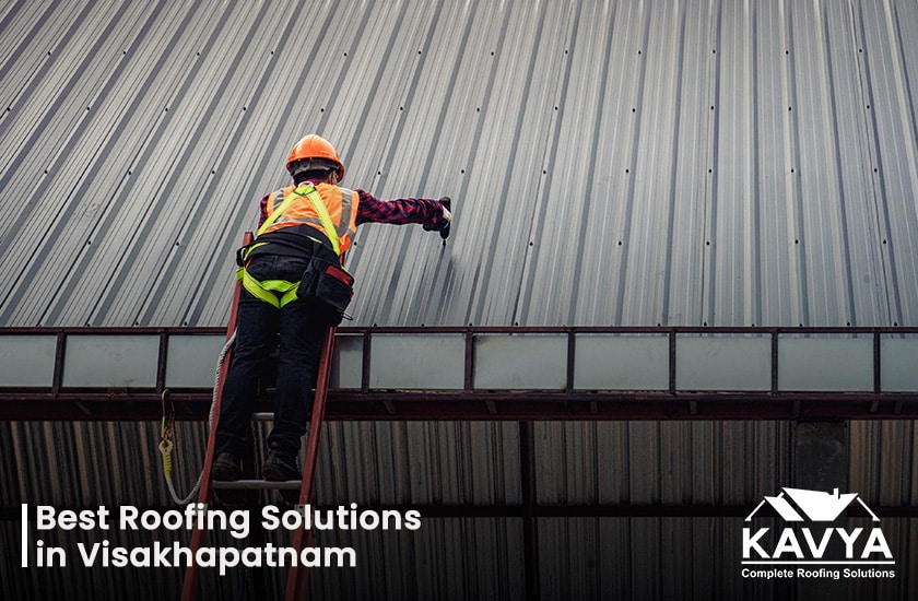 Best Roofing Solutions in Visakhapatnam 
