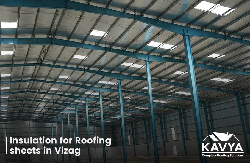 Insulation for Roofing Sheets Vizag